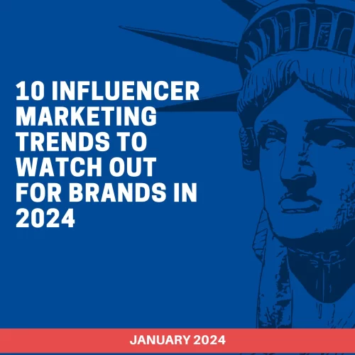 10 influencer marketing trends to watch out for brands in 2024